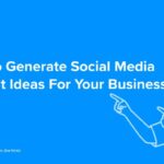 Social Media Content Ideas